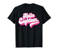 Hello Eighteen 18 Years Old Rose pour Fille 18th Birthday T-Shirt