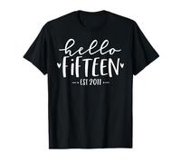 Hello Fifteen Est 2011 15th Birthday Girl 15-Year-Old T-Shirt