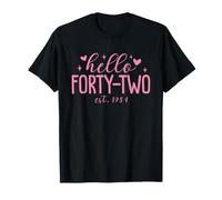 Hello Forty-Two Est. 1984 Funny 42nd Birthday Women T-Shirt