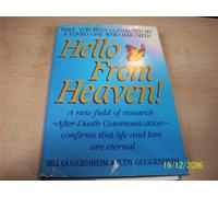 Hello from Heaven!: A New Field of Research-After-Death Communication-Confirms That Life nd Love Are Eternal