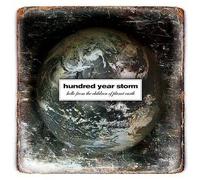 Hundred Year Storm – Hello from The Children of Planet Earth – CD