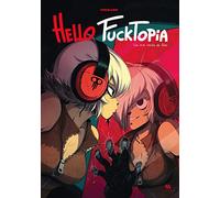 Hello fucktopia : Un vrai conte de fées