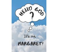Hello God? It’s Me, Margaret! (Personalized Journal For Kids and Tweens - a place to express emotions, thoughts and spirituality): 120 templated 6X9 pages to write down feelings, gratitude and prayers
