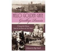 Hello Golden Gate: Goodbye Russia