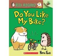 Hello, Hedgehog: Do You Like My Bike?
