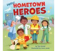 Hello Hometown Heroes by Toni Armier Toni Armier (Auteur)