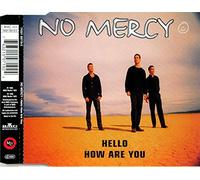 Hello How Are You by No Mercy