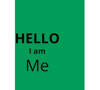 Hello, i am me