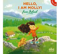 Hello, I am Molly ! From Ireland (1CD audio)