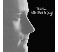 Phil Collins - Hello I Must Be Going [Import]