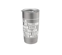 Hello I'm 30 Trillion Human Cells Biologie Science Nerd Humour Gobelet isotherme en acier inoxydable double paroi