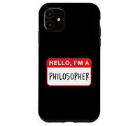 Hello, I'm a Philosopher - Funny Coque pour iPhone 11