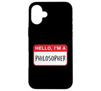 Hello, I'm a Philosopher - Funny Coque pour iPhone 16 Plus