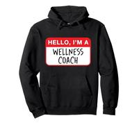 Hello, I'm a Wellness Coach - Funny Sweat à Capuche