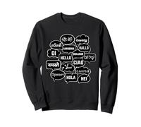 Hello in Many Languages Translator Globetrotter Polyglot Sweatshirt