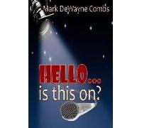 Hello... Is This On?