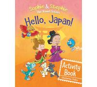 Hello, Japan! Activity Book: Explore Japanese Culture, Language, and Landmarks with Coloring, Puzzles, and Word Searches for Kids Ages 4-8