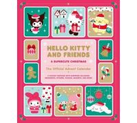 Hello Kitty and Friends: A Supercute Christmas: The Official Advent Calendar: