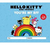 Hello Kitty and Friends Youre My BFF by Sanrio Sanrio Sanrio Sanrio (Auteur)