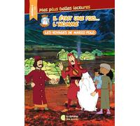 Hello Maestro ! Il Était Une Fois? L'homme - Les Voyages De Marco Polo - Niveau 4