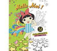 Hello moi !: 34 coloriages optimistes pour booster la confiance en soi des enfants de 7 à 12 ans