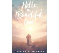 Hello, My Beautiful One