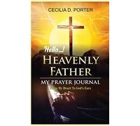 Hello, My Heavenly Father