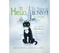 Hello, My Name Is Bunny!