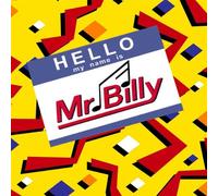 Hello My Name is Mr. Billy