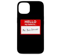 Hello My Name is... Mr. Bus Driver - Men's Cute School Coque pour iPhone 13