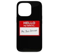 Hello My Name is... Mr. Bus Driver - Men's Cute School Coque pour iPhone 13 Pro