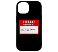 Hello My Name is... Mr. Bus Driver - Men's Cute School Coque pour iPhone 14