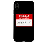 Hello My Name is... Mr. Bus Driver - Men's Cute School Coque pour iPhone XS Max