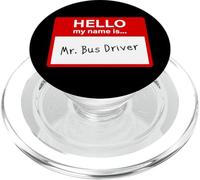 Hello My Name is... Mr. Bus Driver - Men's Cute School PopSockets PopGrip pour MagSafe