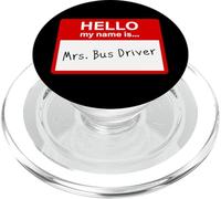 Hello My Name is... Mrs. Bus Driver - Women's Cute School PopSockets PopGrip pour MagSafe