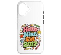 Hello Nine Est 2017 Joyeux 9e Anniversaire Fille de 9 Ans Coque pour iPhone 16