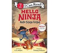 N. D. Wilson – Hello, Ninja. Hello, Stage Fright! – Broché