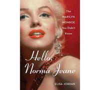 Hello, Norma Jeane