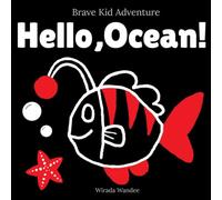 Hello, Ocean!: A High-Contrast, Back-White-Red, Ocean Theme Baby Book for Visual Development in Newborns and Babies