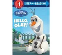 Hello Olaf Disney Frozen by Andrea Posner Sanchez & Illustrated by Rh Disney Andrea Posner Sanchez Illustrated by Rh Disney (Auteur)