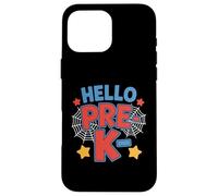 Hello Pre-K Preschool Squad Spider Back to School First Day Coque pour iPhone 16 Pro Max