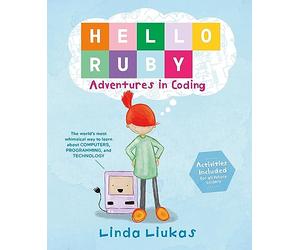 Hello Ruby: Adventures in Coding