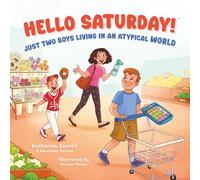 Hello Saturday: Just Two Boys Living in an Atypical World