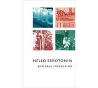 Hello Serotonin by Jon Paul Fiorentino Jon Paul Fiorentino (Auteur)