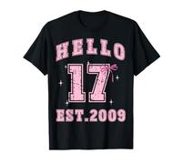 Hello Seventeen EST 2009 17ème Anniversaire Coquette 17 Ans Fille T-Shirt