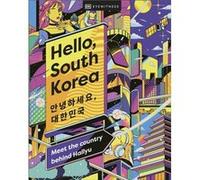 Hello South Korea by DK Eyewitness DK Eyewitness (Auteur)