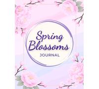 Hello Spring: A Journal for Reflection, Growth, and New Beginnings - 8.5 inch by 11 inch Spring Journal with 150 Pages for 2025
