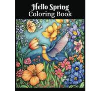 Hello Spring Coloring Book: Volume #2