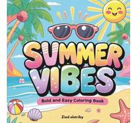Hello summer coloring book: Kawaii Style Coloring Book Featuring Cute Summer Items, Fun Objects, and Playful Vibes - Bold and Easy Designs for Stress ... and Creative Fun (For Kids & Adults)