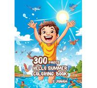 Hello Summer Coloring Book: Sunny Scenes and Happy Vibes for Kids and Adults to Color